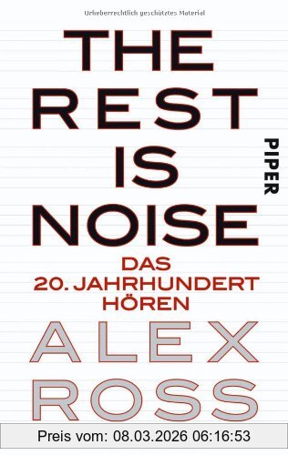 Alex Ross The Rest Is Noise, Das 20. Jahrhundert Hören