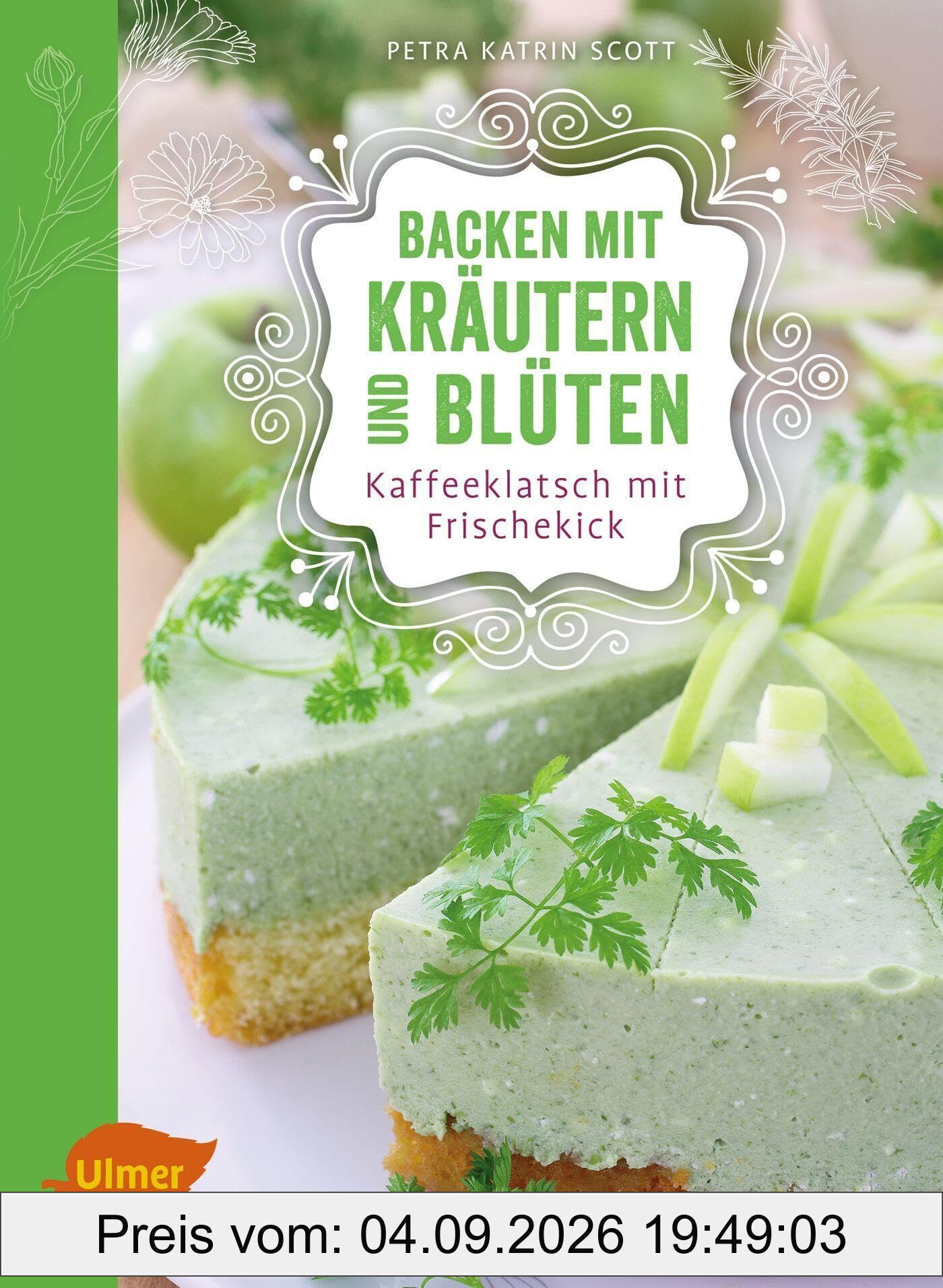 Backen mit Kräutern und Blüten