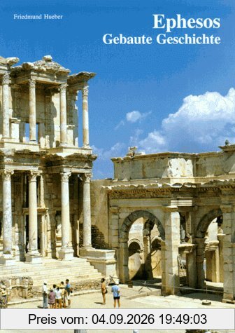 Ephesos, Gebaute Geschichte