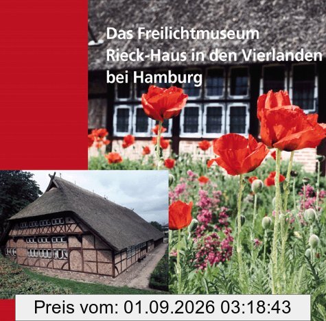 Das Freilichtmuseum Rieck-Haus in den Vierlanden bei Hamburg