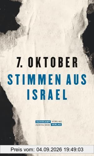 7. Oktober: Stimmen aus Israel | Der Almanach zum 7. Oktober 2023 – Versuch einer Einordnung