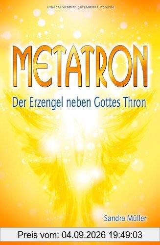 Metatron. Der Erzengel neben Gottes Thron