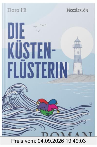 Die KüstenFlüsterin: Roman