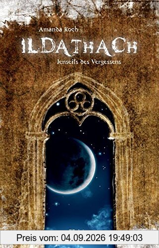 Ildathach. Jenseits des Vergessens.