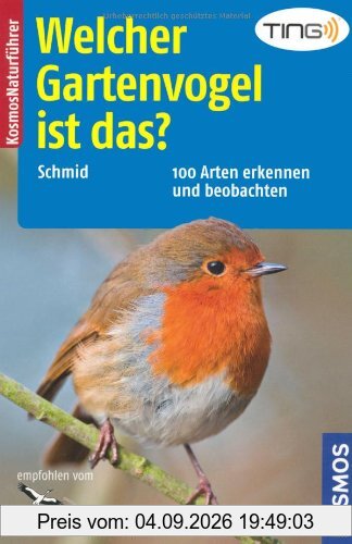 Welcher Gartenvogel ist das?: mit TING: 100 Arten erkennen und beobachten