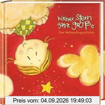 Kleiner Stern ganz groß: Eine Weihnachtsgeschichte