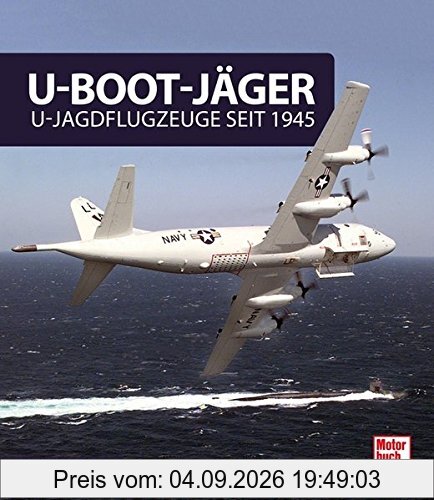 U-Boot-Jäger: U-Jagdflugzeuge seit 1945