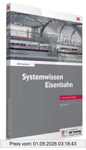 Systemwissen Eisenbahn: inklusive Online-Version (kostenloser Freischaltcode per Mail) (DB-Fachbuch)