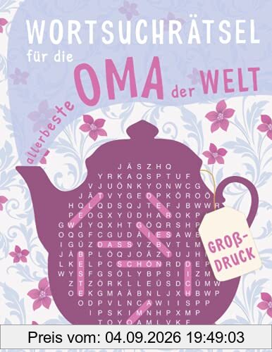 Wortsuchrätsel für die allerbeste Oma der Welt: Rätselbuch in großer Schrift als Geschenk für die beste Oma. Gedächtnistraining für Erwachsene, Senioren und Rentner. Großdruck