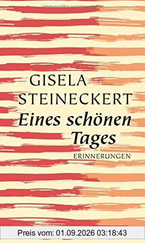 Eines schönen Tages: Erinnerungen