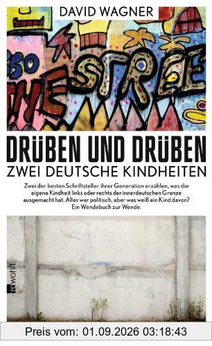 Drüben und drüben: Zwei deutsche Kindheiten