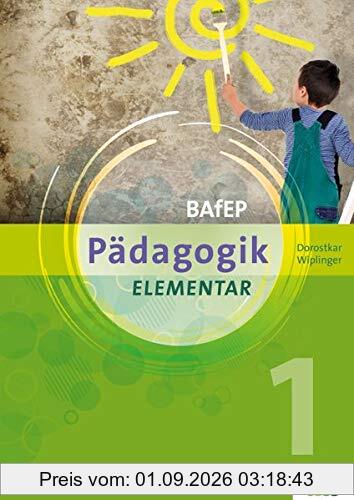 PÄDAGOGIK elementar für BAfEP. Band 1