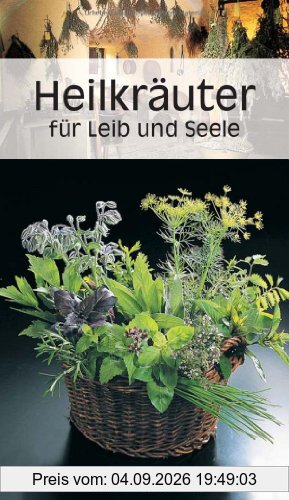 Heilkräuter für Leib und Seele