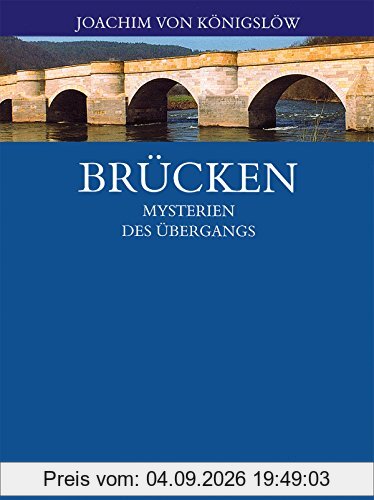 Brücken: Mysterien des Übergangs