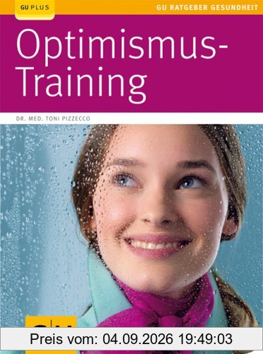 Optimismus-Training (GU Ratgeber Gesundheit)