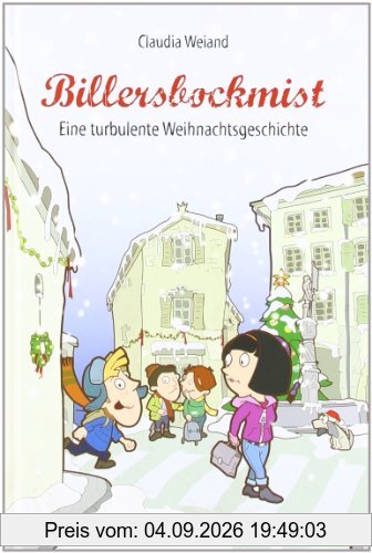 Billersbockmist: Eine turbulente Weihnachtsgeschichte