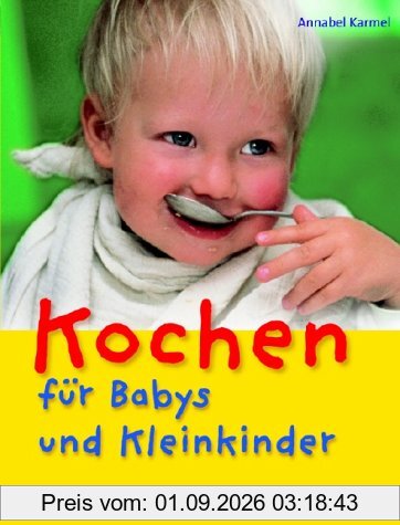 Kochen für Babys und Kleinkinder