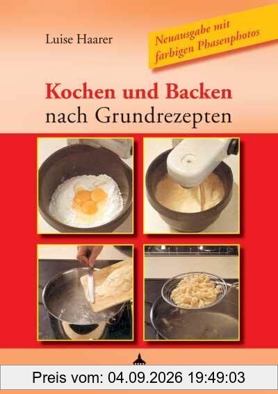 Kochen und Backen nach Grundrezepten