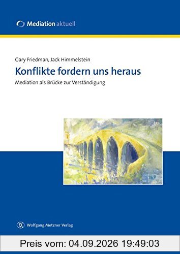 Konflikte fordern uns heraus: Mediation als Brücke zur Verständigung