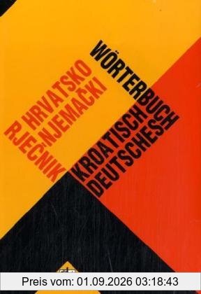 Hrvatsko-njemacki rjecnik. Kroatisch-deutsches Wörterbuch