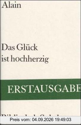 Das Glück ist hochherzig