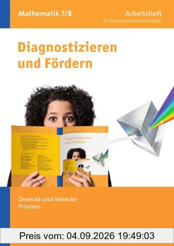 7./8. Schuljahr - Dreiecke und Vierecke, Prismen: Arbeitsheft mit eingelegten Lösungen