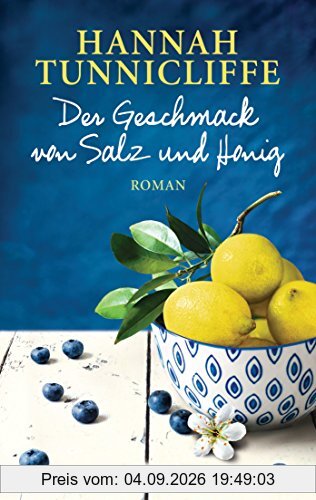 Der Geschmack von Salz und Honig: Roman