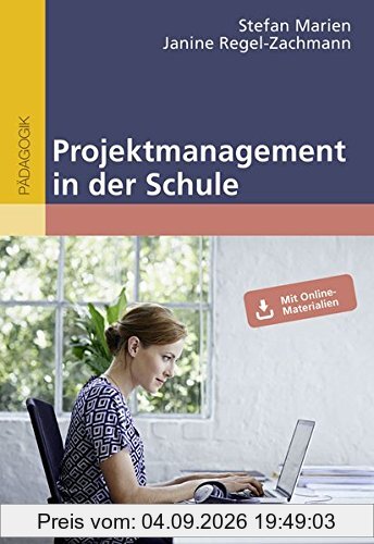 Projektmanagement in der Schule: Mit Online-Materialien