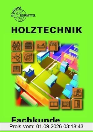 Holztechnik Fachkunde. Mit CD