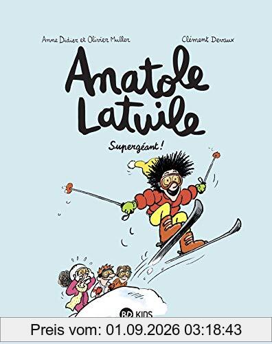 Anatole Latuile. Vol. 14. Supergéant !