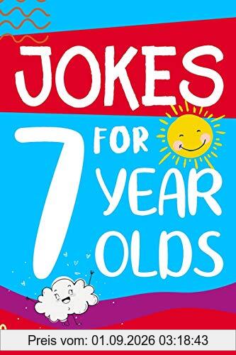 Jokes for 7 Year Olds: Awesome Jokes for 7 Year Olds : Birthday - Christmas Gifts for 7 Year Olds (Funny Jokes for Kids Age 5-12, Band 1)