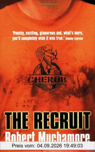 Cherub 01. The Recruit: Bk. 1
