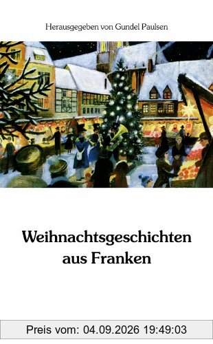 Weihnachtsgeschichten aus Franken