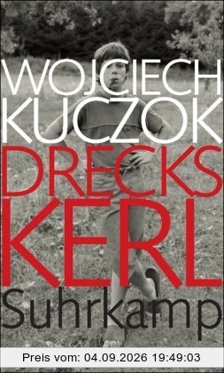 Dreckskerl: Eine Antibiographie
