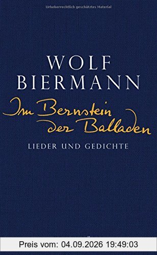 Im Bernstein der Balladen: Lieder und Gedichte