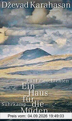 Ein Haus für die Müden: Fünf Geschichten