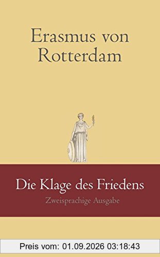 Die Klage des Friedens: Zweisprachige Ausgabe (marixklassiker)