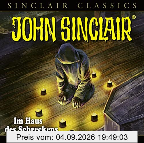 John Sinclair Classics - Folge 48: Im Haus des Schreckens. Hörspiel. (Geisterjäger John Sinclair - Classics, Band 48)