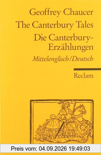 The Canterbury Tales /Die Canterbury-Erzählungen: Mittelengl. /Dt