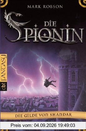 Die Gilde von Shandar 01. Die Spionin