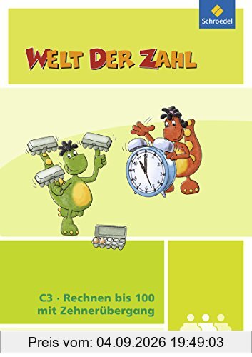 Welt der Zahl - I-Materialien: Rechnen bis 100 mit Zehnerübergang (C3)