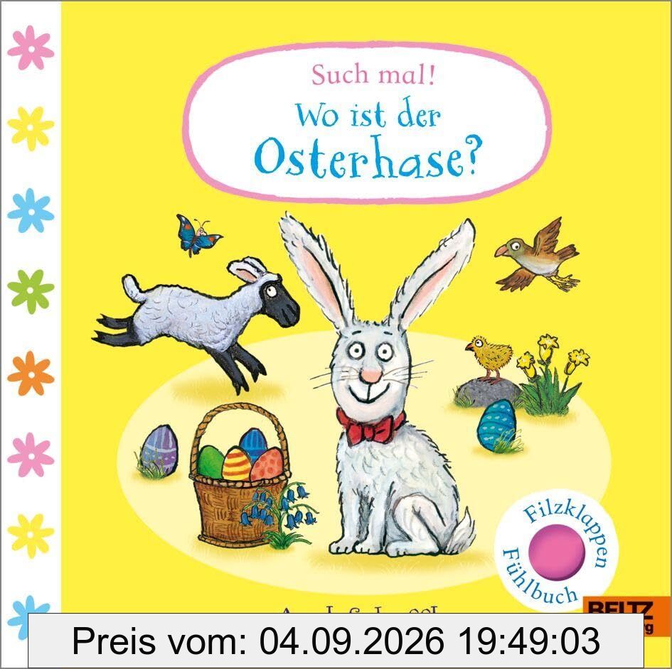 Such mal! Wo ist der Osterhase?: Fühlbuch mit Filzklappen