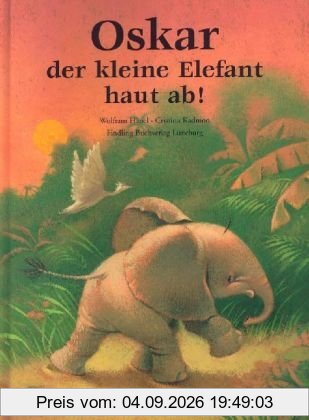Oskar, der kleine Elefant, haut ab!