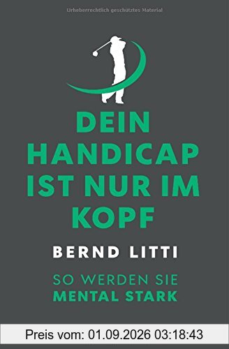 Dein Handicap ist nur im Kopf: So werden Sie mental stark