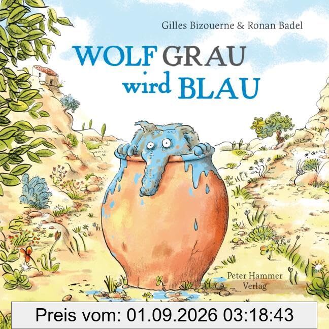 Wolf Grau wird blau (Bizouerne/Badel: Wolf Grau)