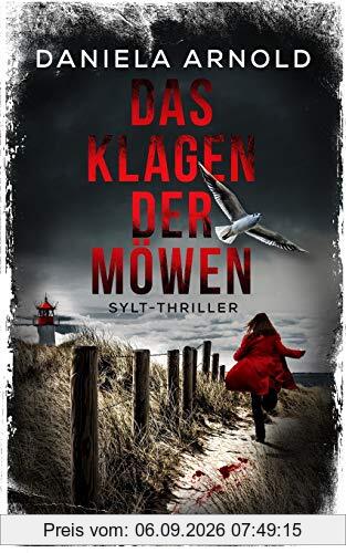 Das Klagen der Möwen: Sylt-Thriller