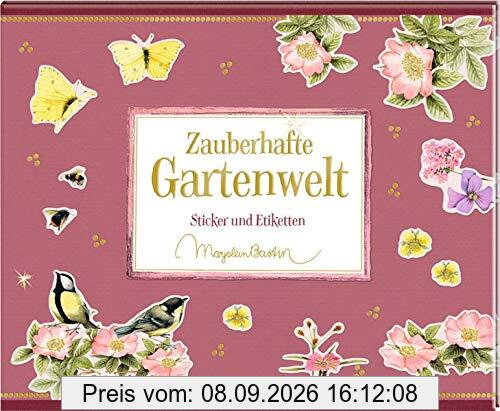 Stickerbuch - Zauberhafte Gartenwelt: Sticker und Etiketten