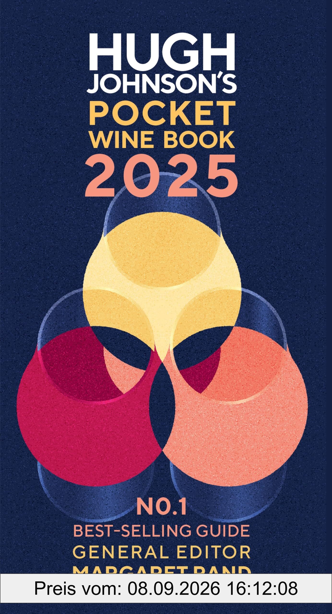 Hugh Johnson's Pocket Wine Book 2025: The No1 Bestselling Guide