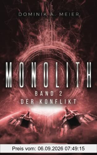 Monolith: Band 2: Der Konflikt