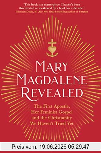 Meggan Watterson Mary Magdalene Revealed, The First Apostle, Her Feminist Gospel & The Christianity We Haven't Tried Yet